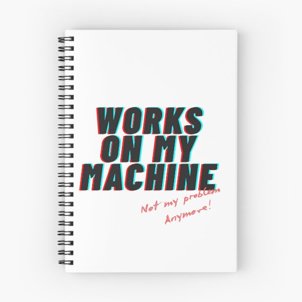 Item preview, Works on my machine designed and sold by Out of Scope.