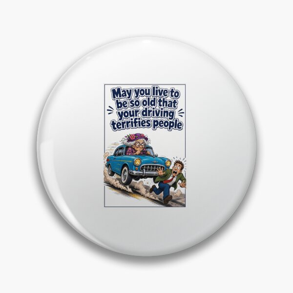 Item preview, May you live to be old designed and sold by Rubber Lips.
