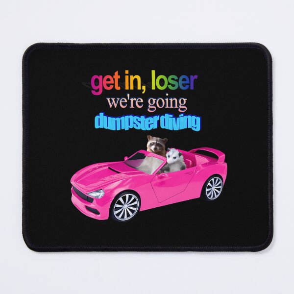 Item preview, Get In Loser We'Re Going Dumpster Diving Raccoon Possum Word Art designed and sold by Kaleighcormack.