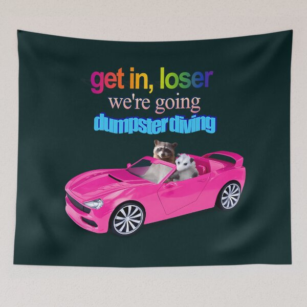 Item preview, Get In Loser We'Re Going Dumpster Diving Raccoon Possum Word Art  designed and sold by Kaleighcormack.