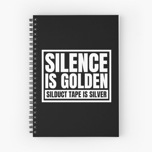 Item preview, Silence is golden, duct tape is silver designed and sold by Dondonmart.