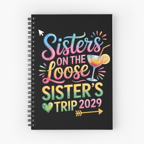 Item preview, Sisters on the Loose, Sister’s Trip 2029 designed and sold by jkrphoto.