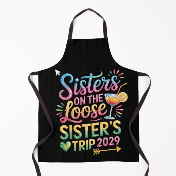 Item preview, Sisters on the Loose, Sister’s Trip 2029 designed and sold by jkrphoto.