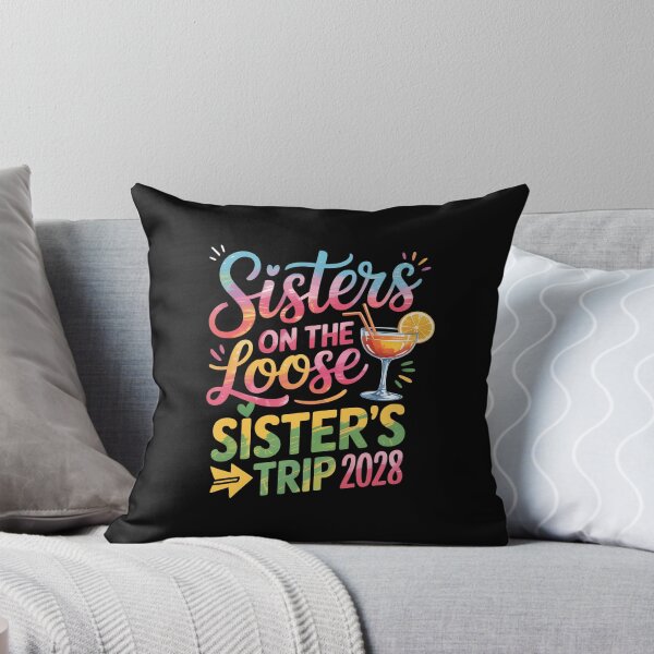 Item preview, Sisters on the Loose, Sister’s Trip 2028 designed and sold by jkrphoto.