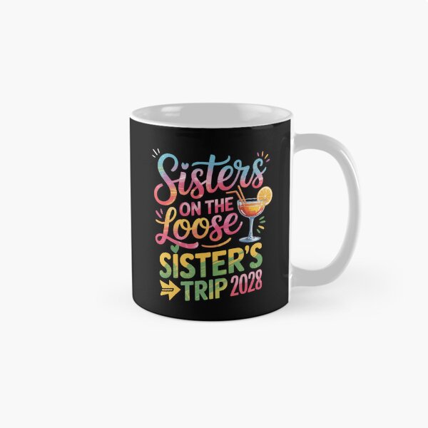 Item preview, Sisters on the Loose, Sister’s Trip 2028 designed and sold by jkrphoto.