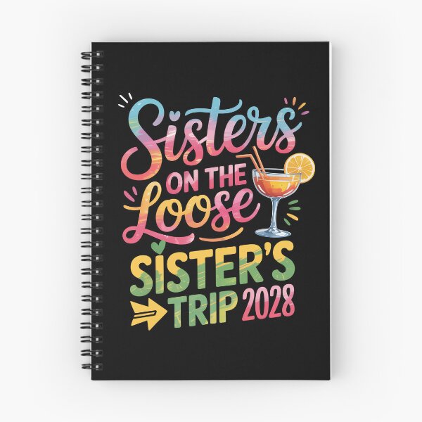 Item preview, Sisters on the Loose, Sister’s Trip 2028 designed and sold by jkrphoto.