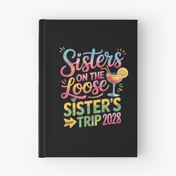 Item preview, Sisters on the Loose, Sister’s Trip 2028 designed and sold by jkrphoto.