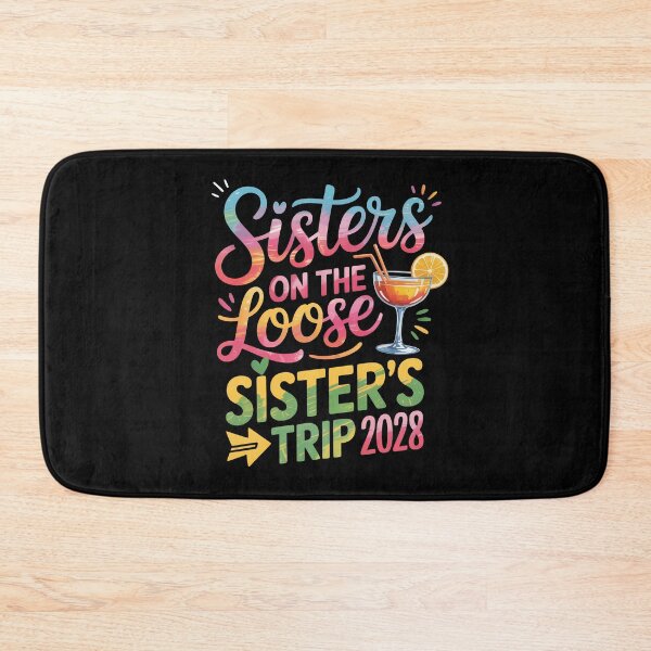 Item preview, Sisters on the Loose, Sister’s Trip 2028 designed and sold by jkrphoto.