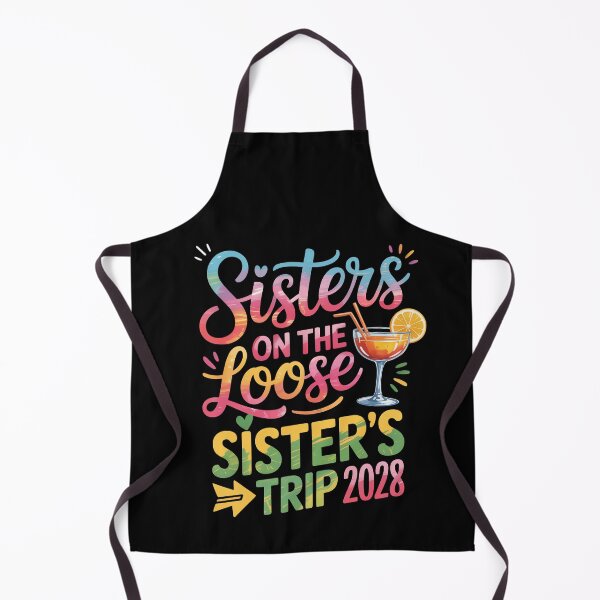 Item preview, Sisters on the Loose, Sister’s Trip 2028 designed and sold by jkrphoto.