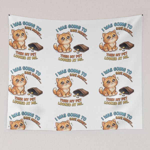 Item preview, I Was Going to Save Money Then My Pet Looked at Me | Funny Pet Owner Gift designed and sold by PetPrint-Haven.