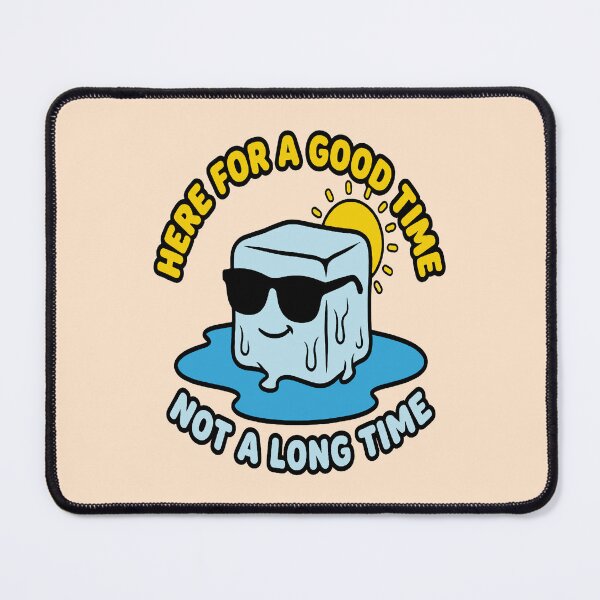 Item preview, Here for a Good Time, Not a Long Time - Relaxed Ice Cube designed and sold by Regal Rev.