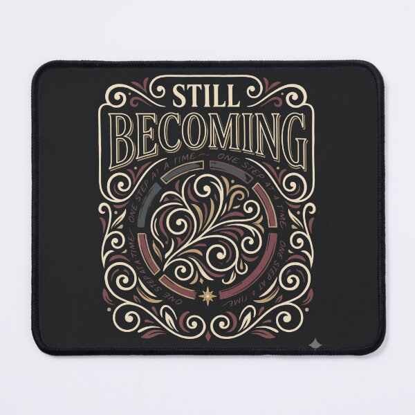 Item preview, Still Becoming – One Step at a Time Inspirational Quote designed and sold by Origamoart.