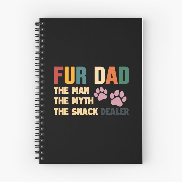 Item preview, Fur Dad The Man The Myth The Snack Dealer Paw Prints designed and sold by GiaoCalonas.