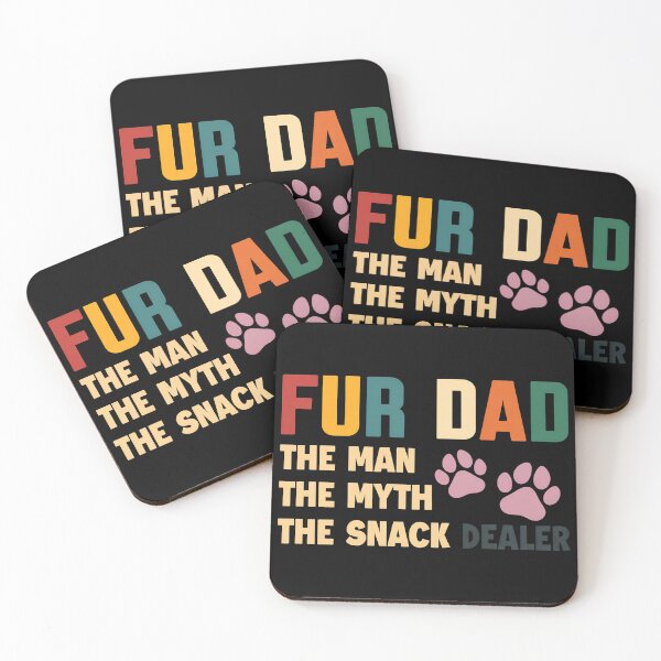 Item preview, Fur Dad The Man The Myth The Snack Dealer Paw Prints designed and sold by GiaoCalonas.