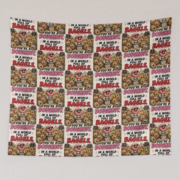 Item preview, In a World Full of Bagels Be a Doughnut designed and sold by Mad Axle Studios.