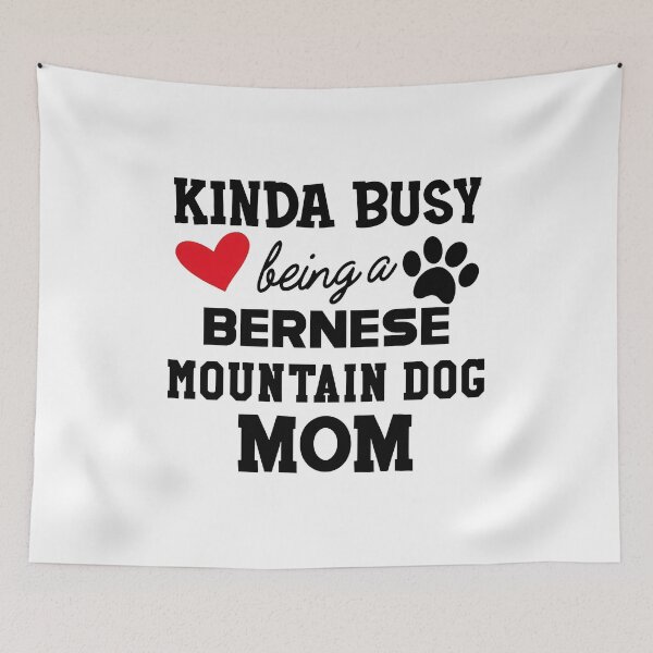 Item preview, Kinda Busy Being A Bernese Mountain Dog Mom designed and sold by GiaoCalonas.