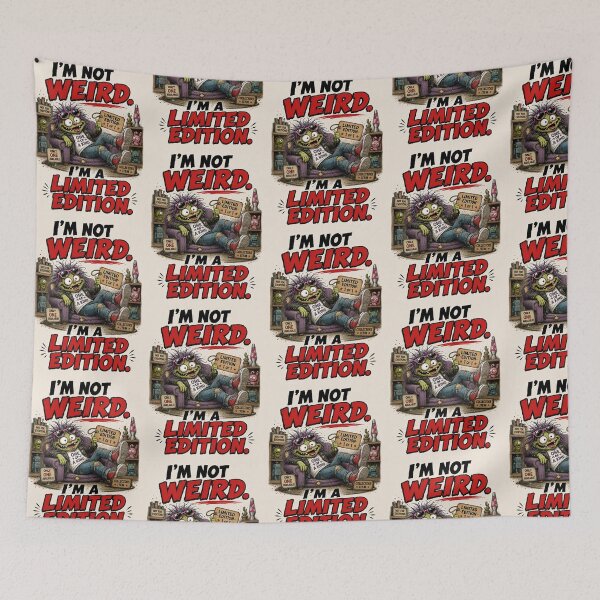 Item preview, I’m Not Weird I’m a Limited Edition designed and sold by Mad Axle Studios.