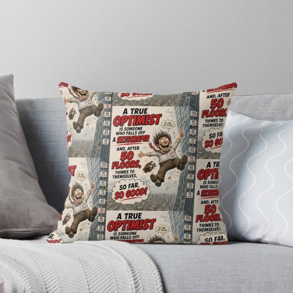Item preview, A True Optimist Says So Far So Good designed and sold by Mad Axle Studios.
