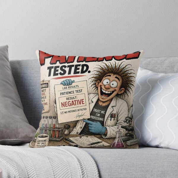 Item preview, Funny I Had My Patience Tested I’m Negative Shirt designed and sold by Mad Axle Studios.