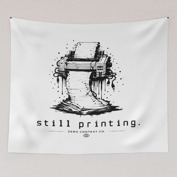 Item preview, Still Printing – Glitch Dot Matrix Printer Burnout Streetwear Graphic designed and sold by ZeroContextCo.