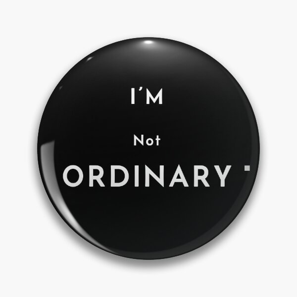 Item preview, I'm NOT Ordinary designed and sold by ZenZero88.