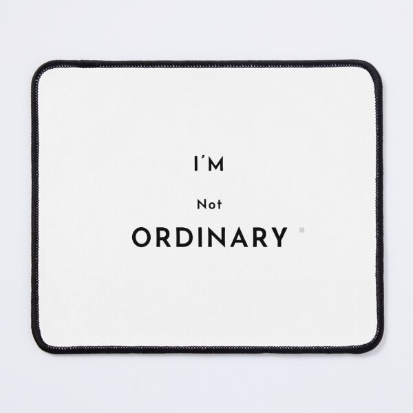 Item preview, I'm NOT Ordinary designed and sold by ZenZero88.