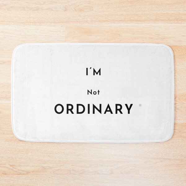Item preview, I'm NOT Ordinary designed and sold by ZenZero88.
