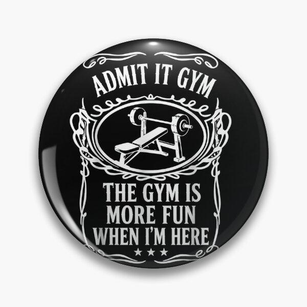 Item preview, Admit It Gym The Gym Is More Fun When I'm Here Funny Fitness designed and sold by THREE LITTLE BEANS.