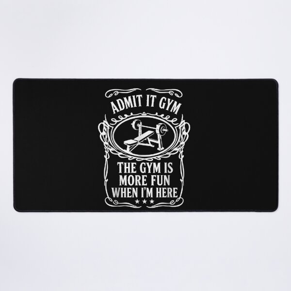 Item preview, Admit It Gym The Gym Is More Fun When I'm Here Funny Fitness designed and sold by THREE LITTLE BEANS.