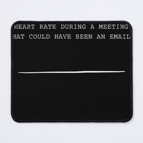 Item preview, Meeting That Could Have Been An Email Funny Office Parody designed and sold by Mircea786.