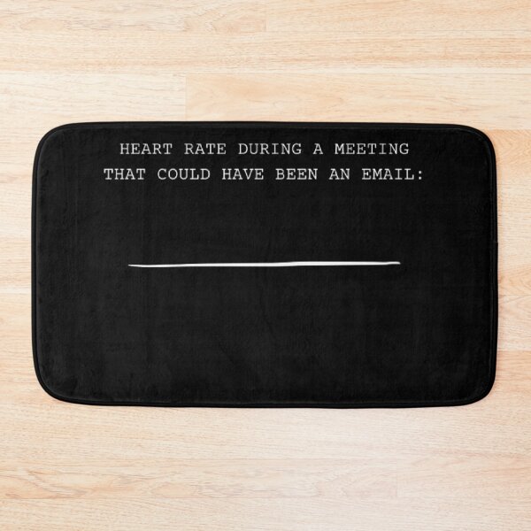 Item preview, Meeting That Could Have Been An Email Funny Office Parody designed and sold by Mircea786.