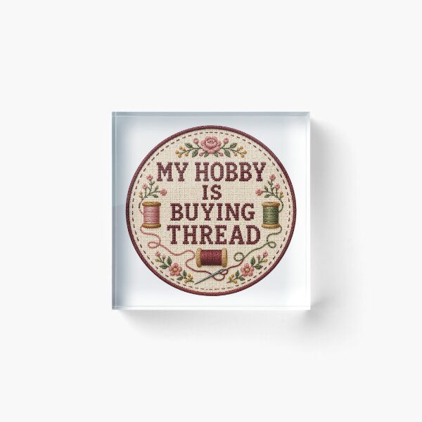 Item preview, My Hobby Is Buying Thread – Funny Embroidery Quote designed and sold by Tobull.