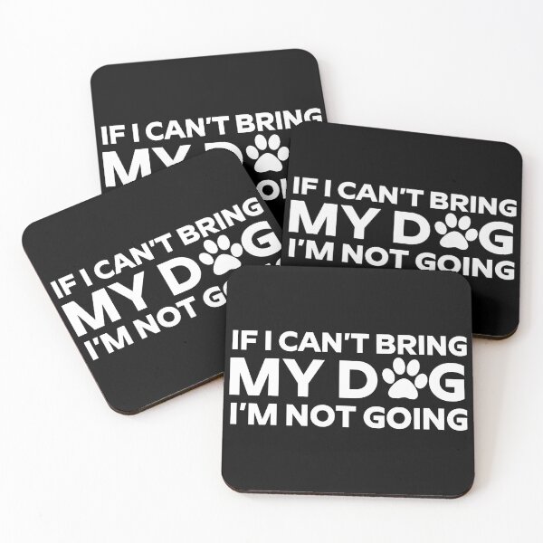 Item preview, If I Cant Bring My Dog Im Not Going Paw Print Funny Statement designed and sold by SoyLamderma.