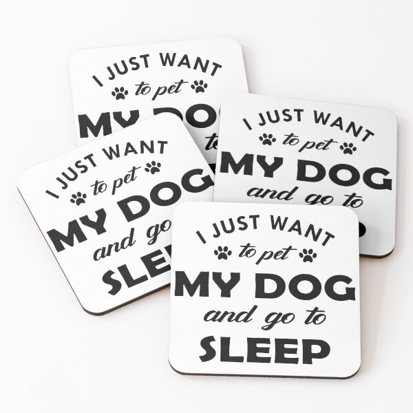 Item preview, I Just Want To Pet My Dog And Go To Sleep designed and sold by SoyLamderma.