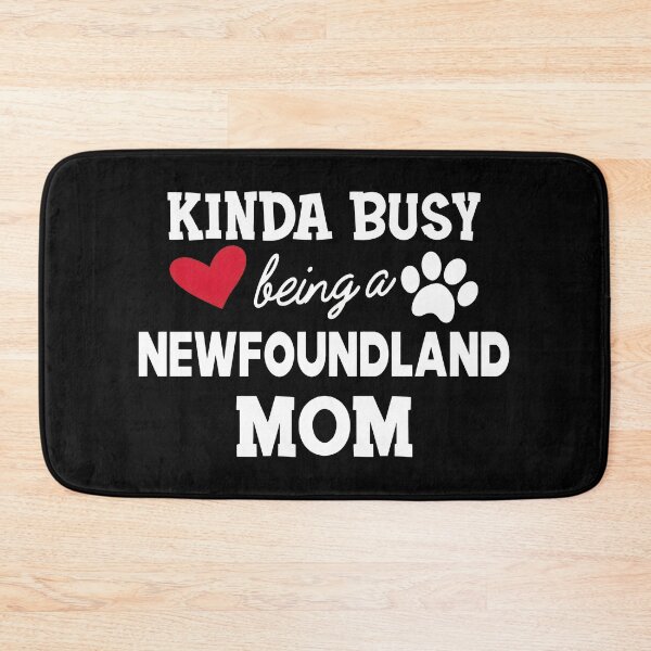 Item preview, Kinda Busy Being a Newfoundland Mom Dog Lover Gift designed and sold by SoyLamderma.