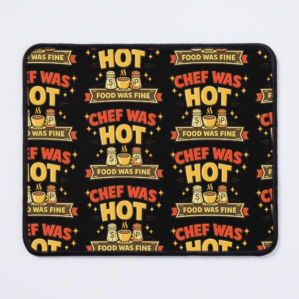 Item preview, Chef Was Hot Food Was Fine Funny Restaurant Review designed and sold by TeeTimeTreasure.