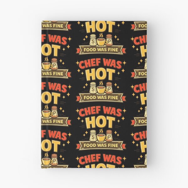 Item preview, Chef Was Hot Food Was Fine Funny Restaurant Review designed and sold by TeeTimeTreasure.