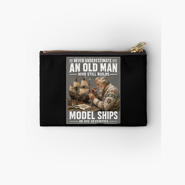 Item preview, Never Underestimate An Old Man Who Still Builds Model Ships In His Seventies designed and sold by yoddel.