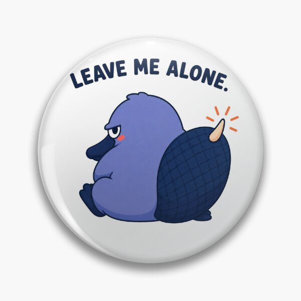 Item preview, Leave Me Alone – Grumpy Introvert Platypus designed and sold by OddFellasClub.