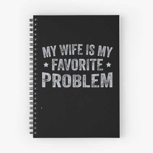 Item preview, My Wife Is My Favorite Problem Funny Husband Quote designed and sold by DavidThe1.