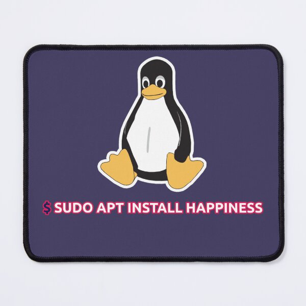 Item preview, Sudo Apt Install Happiness Linux Design designed and sold by nocontextdept.