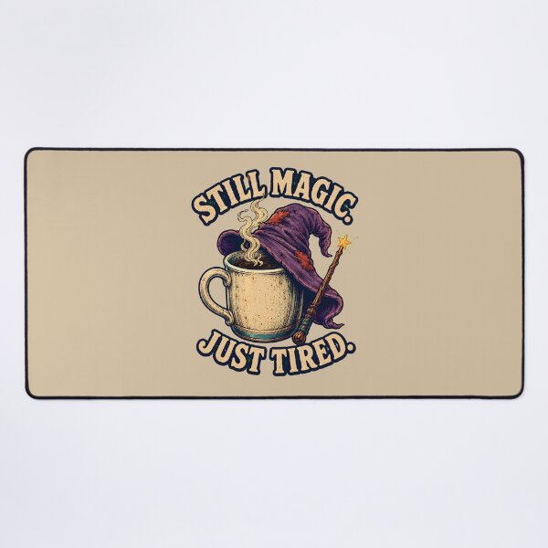 Item preview, Still Magic, Just Tired – Witchy Coffee Fantasy Design designed and sold by VioVibe.