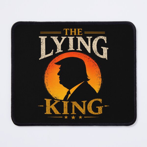 Item preview, The Lying King Funny Political Satire Humor designed and sold by DavidThe1.