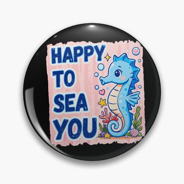Item preview, Happy To Sea You Cute Seahorse Ocean Lover designed and sold by yoddel.