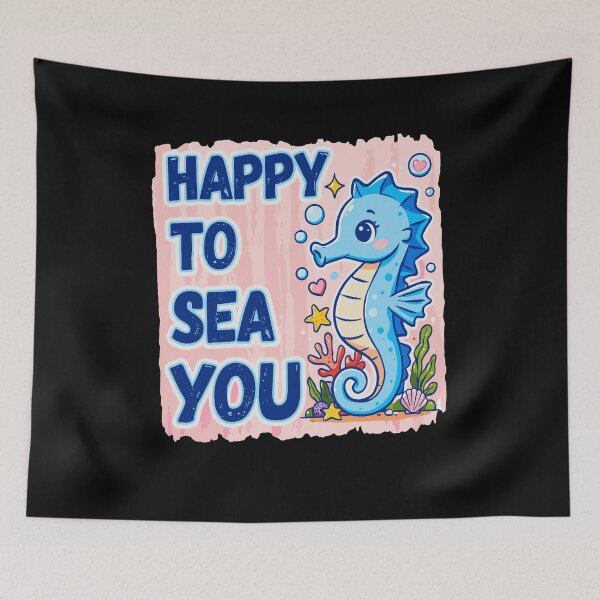 Item preview, Happy To Sea You Cute Seahorse Ocean Lover designed and sold by yoddel.
