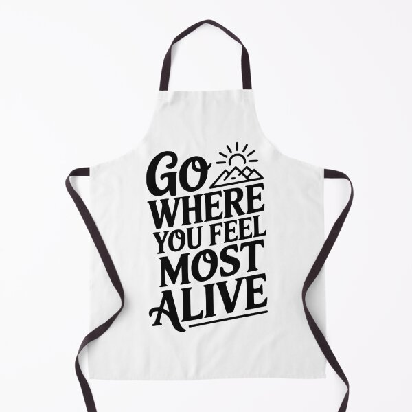 Item preview, Go Where You Feel Most Alive designed and sold by Frank Ring.