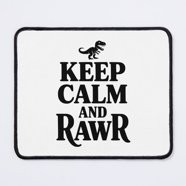 Item preview, Keep Calm And Rawr designed and sold by Frank Ring.