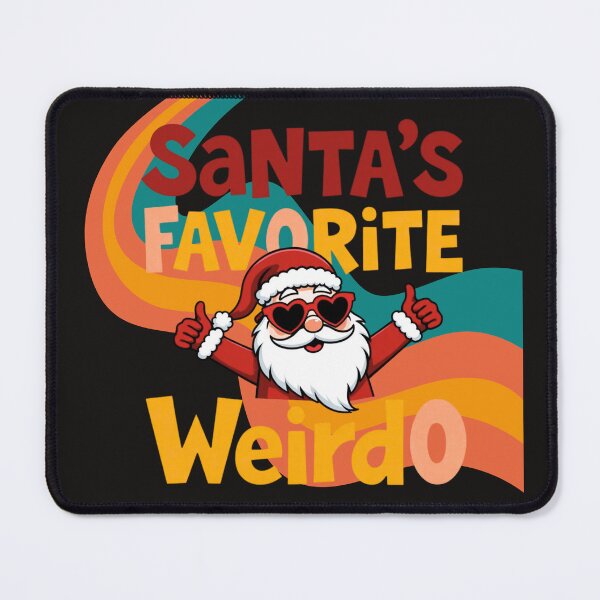 Item preview, Santa's Favorite Weirdo – Funny Christmas Santa Holiday Design designed and sold by Ashes to Artistry.