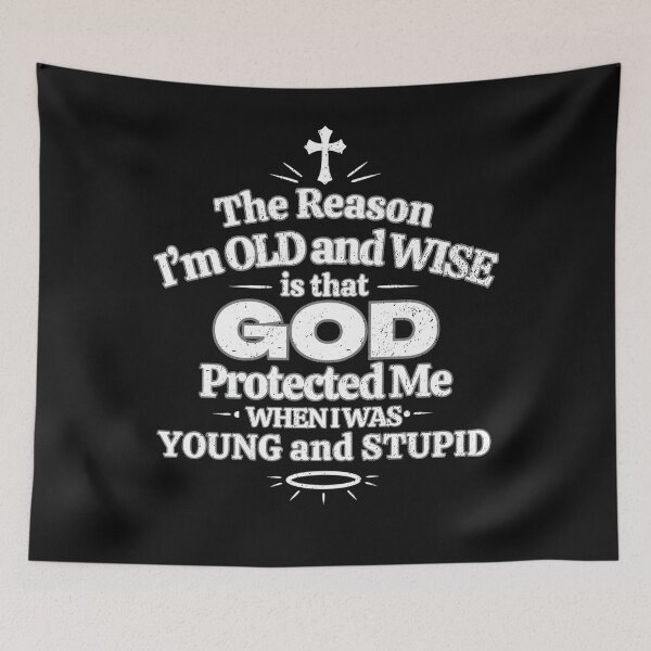 Item preview, Copy of The Reason I'm Old and Wise is that God Protected Me designed and sold by Reverielook.