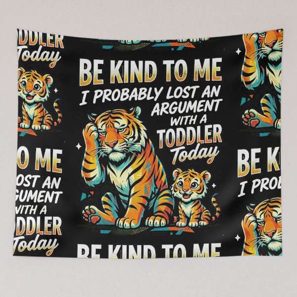 Item preview, Be Kind To Me I Probably Lost An Argument With A Toddler Today designed and sold by Art-Max.